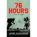 76 Hours: A Novel of Tarawa