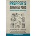 Prepper's Survival Food Management Manual: How to Stockpile Food & Water Safely - Meal Plans, Menus, Long-Term Storage Tips & Prepper's Pantry Recipes