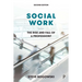 Social Work: The Rise and Fall of a Profession?