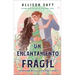 Un Encantamiento Frágil