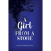 A Girl from a Store