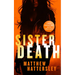 Sister Death: An Explosive, Page-Turning Thriller