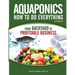 Aquaponics How to do Everything from Backyard to Profitable Business: from BACKYARD to PROFITABLE BUSINESS