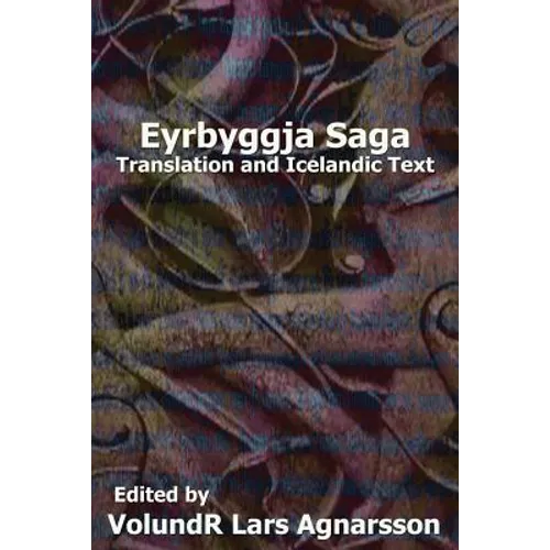 Eyrbyggja Saga: Translation and Icelandic Text