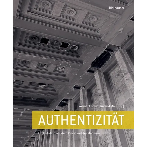 Authentizität: Ein Leitbild Auf Dem Prüfstand Der Hochmoderne