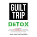 Guilt Trip Detox