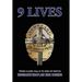 9 Lives: From Close Calls to End of Watch