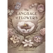 The Language of Flowers