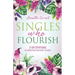Singles Who Flourish: 21 Day Devotional on Connecting Your Heart to Christ