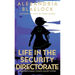 Life in the Security Directorate