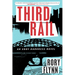 Third Rail: An Eddy Harkness Novel