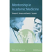 Mentorship in Academic Medicin