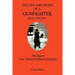 The Life and Death of a Gunfighter, Book 1, Part One: The Saga of Clay Allison/Gentlemen Gunfighter