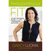 Thoughtfully Fit: Your Training Plan for Life and Business Success