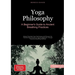 Yoga Philosophy: A Beginner's Guide to Ancient Breathing Practices: Master Essential Yoga Techniques and Discover the Transformative Power of Yoga for