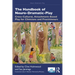 The Handbook of Neuro-Dramatic-Play: Cross-Cultural, Attachment-Based Play for Clinicians and Practitioners