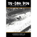 Su.Gar Boy: A Journey Into Manhood .