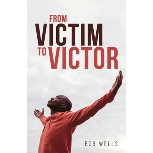 From Victim to Victor