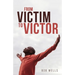 From Victim to Victor