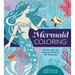 Mermaid Coloring: Escape Into the Magical World of the Deep Sea - More Than 100 Pages to Color