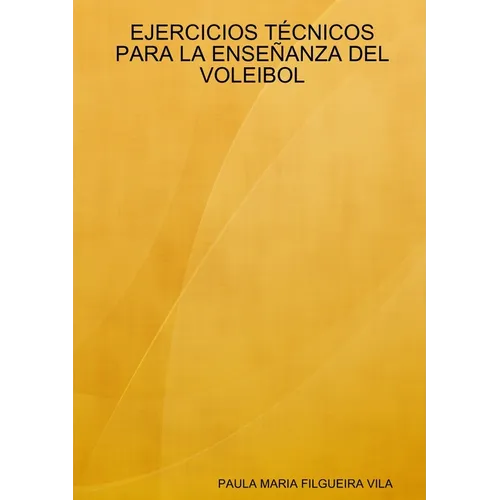 Ejercicios Técnicos Para La Enseñanza del Voleibol