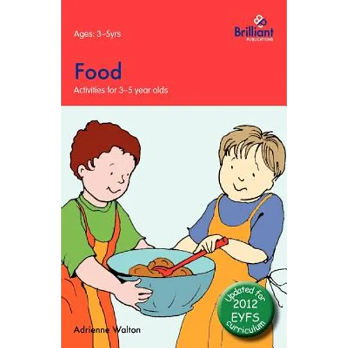 Food: Activities for 3-5 Year Olds - 2nd Edition