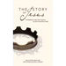 NIV, Story of Jesus, Paperback: Experience the Life of Jesus as One Seamless Story