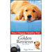 Golden Retriever: Your Happy Healthy Pet [With DVD]