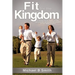 Fit for the Kingdom
