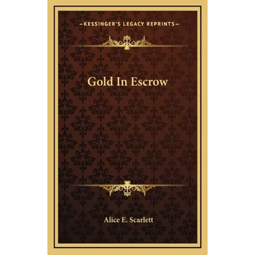 Gold In Escrow