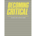 Becoming Critical: Education Knowledge and Action Research