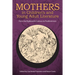 Mothers in Children's and Young Adult Literature: From the Eighteenth Century to Postfeminism