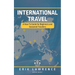 International Travel: A How-To Guide for Beginners and Seasoned Travelers