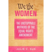 We the Women: The Unstoppable Mothers of the Equal Rights Amendment