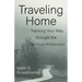 Traveling Home: Tracking Your Way Through the Spiritual Wilderness