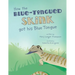 How the Blue-Tongued Skink got his Blue Tongue
