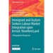 Immigrant and Asylum Seekers Labour Market Integration Upon Arrival: Nowhereland: A Biographical Perspective