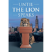 Until the Lion Speaks