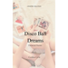 Disco Ball Dreams