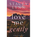Love Me Gently