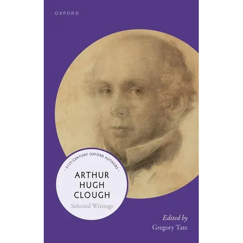 Arthur Hugh Clough: Selected Writings