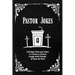 Pastor Jokes: Christian Puns and Jokes to Charm a Church, Laugh with Friends, & Ease the Soul