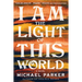 I Am the Light of This World