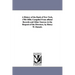 A History of the Bank of New York, 1784-1884; Compiled from Official Records and Other Sources at the Request of the Directors, by Henry W. Domett.