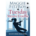 Tuesday Means Trouble