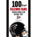 100 Things Falcons Fans Should Know & Do Before They Die
