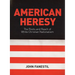 American Heresy: The Roots and Reach of White Christian Nationalism