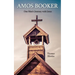 Amos Booker: One Man's Journey with Jesus