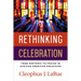 Rethinking Celebration: From Rhetoric to Praise in African American Preaching
