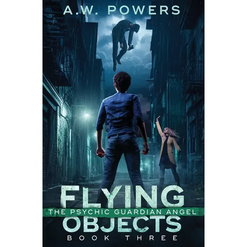Flying Objects: The Psychic Guardian Angel Book 3